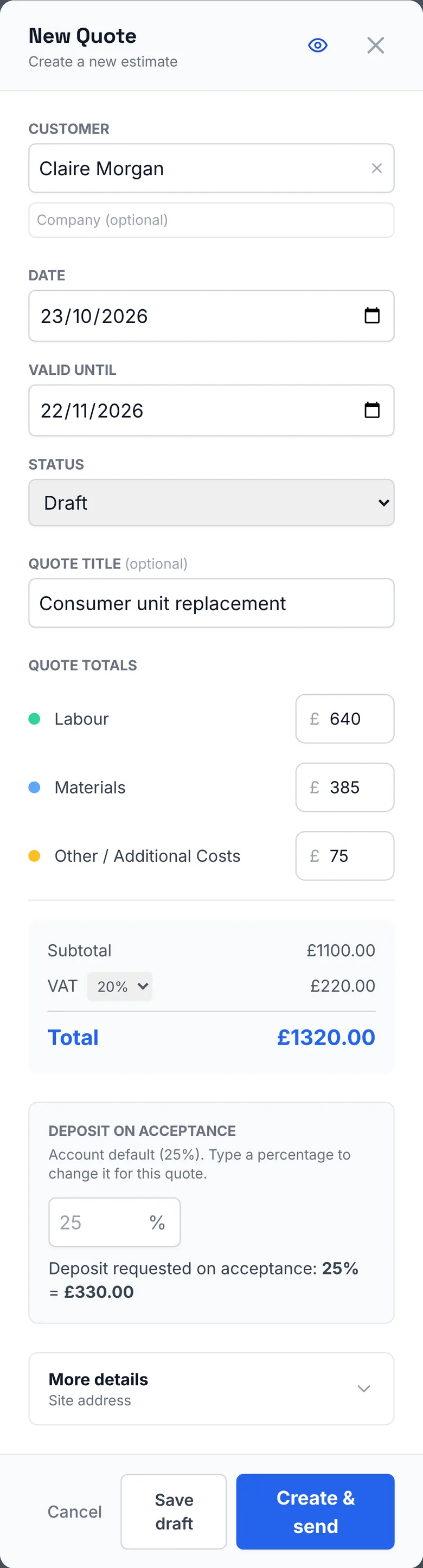 The New Quote form on a phone in Simple mode: customer selected, quote title "Consumer unit replacement", Labour £640, Materials £385 and Other £75, subtotal £1100.00, VAT at 20% £220.00, total £1320.00, and a 25% deposit of £330.00 requested on acceptance, with the Save draft and Create & send buttons.